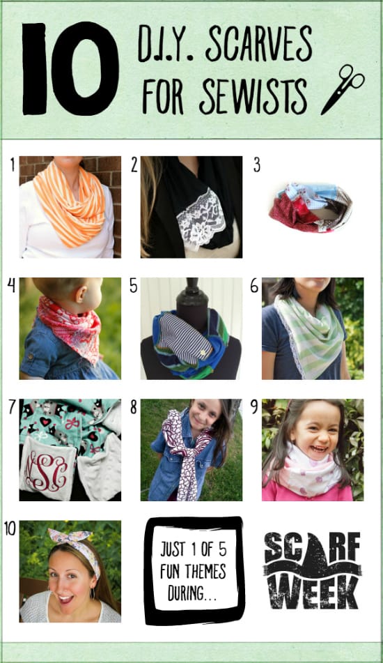 10 D.I.Y. Scarves for Sewists | Here are 10 do-able projects, many of which are beginner level, where you can stitch your way to your own D.I.Y. scarf! We've got neck scarves, head scarves, scarves for kiddos and babies...and and this is just one of FIVE inspirational themes during the Second Annual Scarf Week. Let's get scarfy!