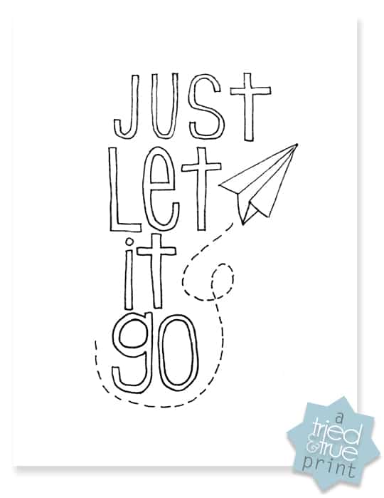 A Tried & True Original Coloring Print: "Let It Go"