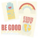 "Be Good" Free Printables Series - Tried &amp; True Creative
