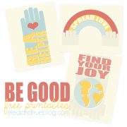 "Be Good" Free Printables Series - Tried &amp; True Creative