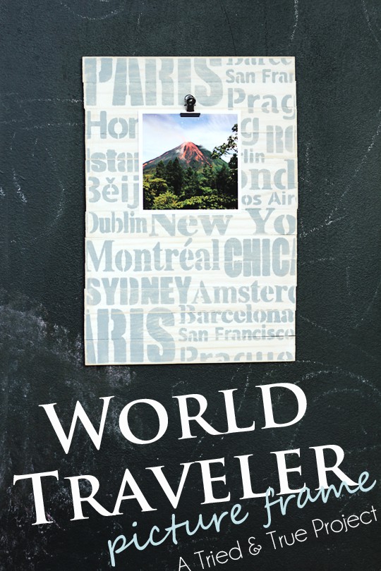 World Traveler Picture Frame - A Tried & True Project