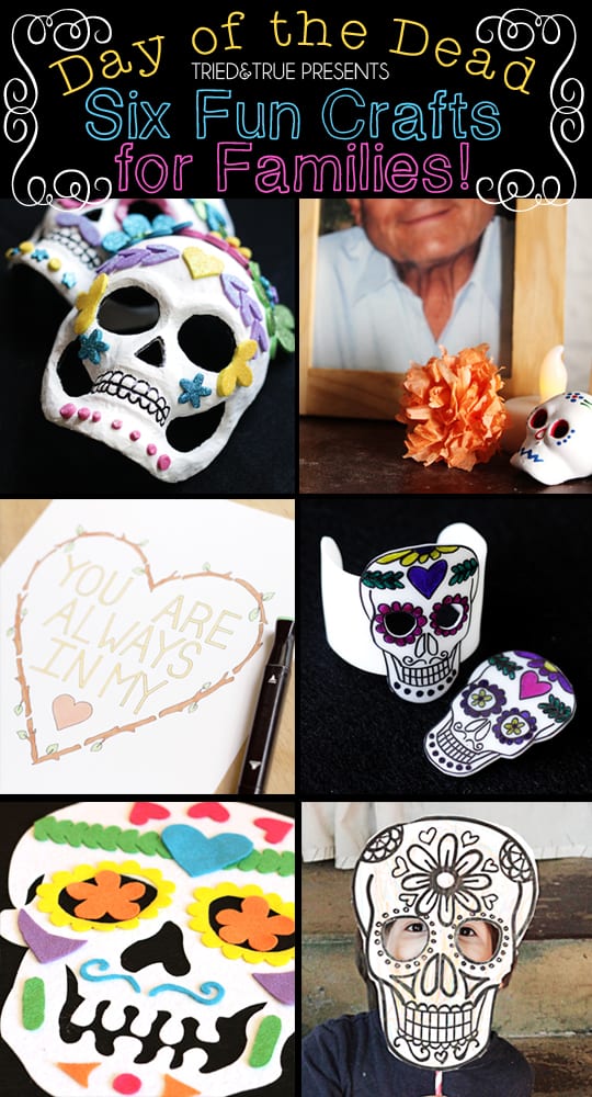 Six Day of the Dead Crafts - A Tried & True Project