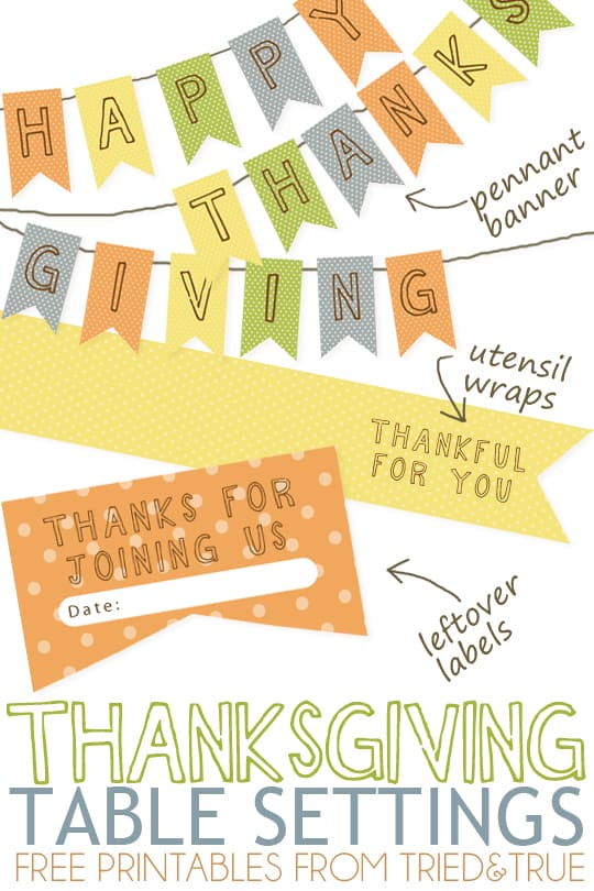 Thanksgiving Table Setting Free Printables pennant banner, utensil wraps, and leftover labels.