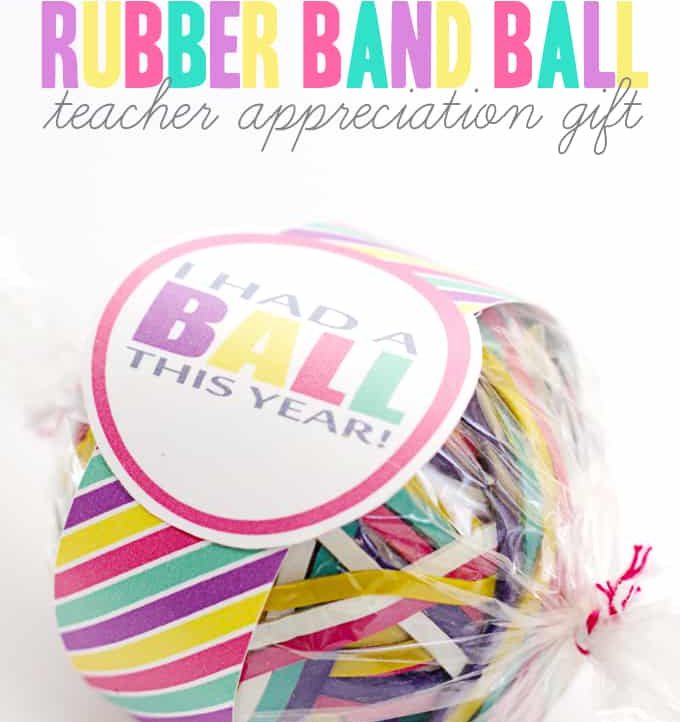 Rubber Band Ball Teacher Appreciation Gift - An under $5 gift that you can make in less than 15 minutes!