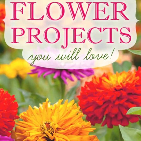 50 Flower Projects You Will Love - from Tried & True and friends!