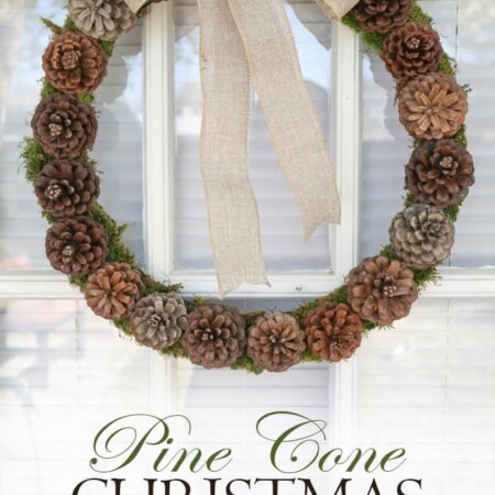 Pine Cone Christmas Wreath: A beautiful and simple way to greet your guest during the holidays!