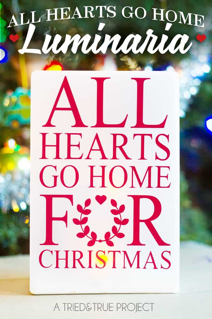 "All Hearts Go Home" Luminaria & Silhouette Free File - Make this sweet luminaria for Christmas with the free Silhouette file!