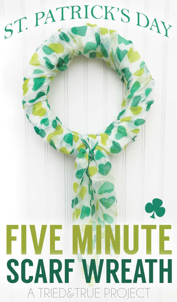 Make this super easy wreath for St. Patrick's Day! Only takes a styrofoam wreath, a scarf, and five minutes!