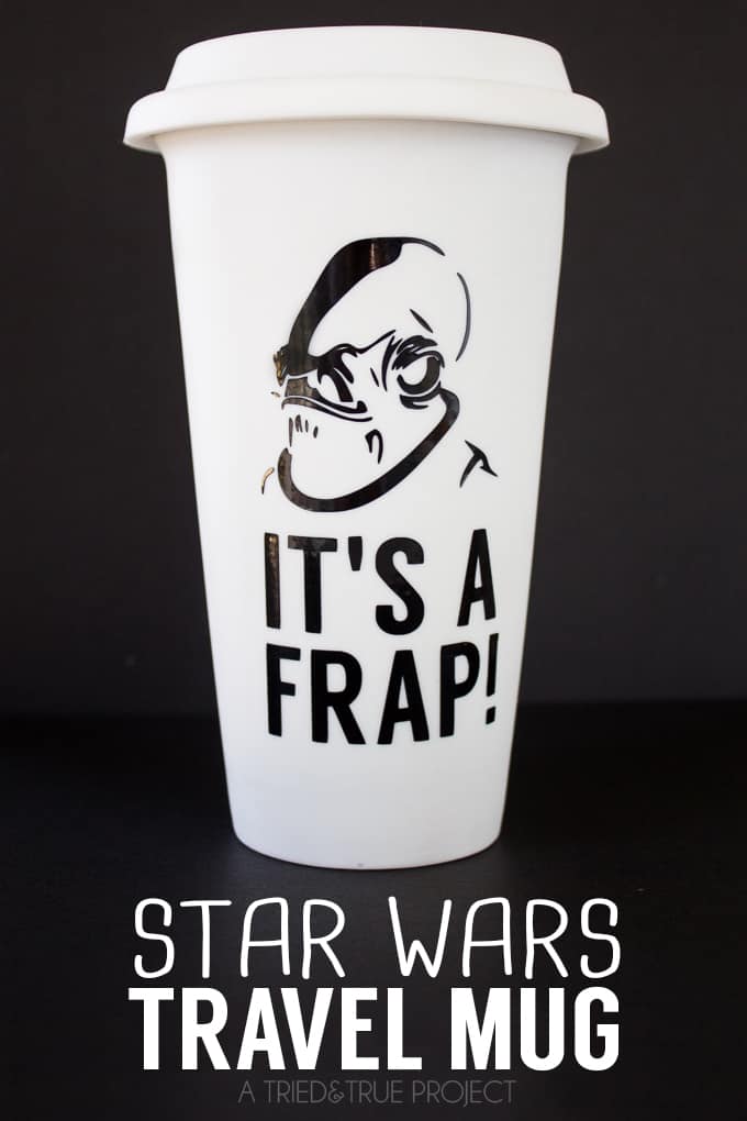 Looking for the perfect gift for the Star Wars geek in your life? Check out this "It's A Frap!" Star Wars Travel Mug with free cutting file.