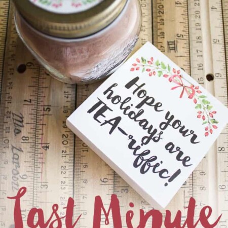 This Tea-riffic Last Minute Teacher's Gift is perfect for the holidays! Inexpensive and easy to make? Win/win!
