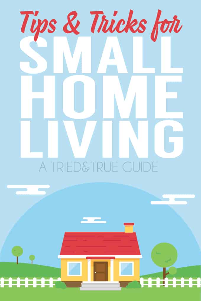 Check out these Tips & Tricks for Small Home Living! Great ideas for homes of all sizes!