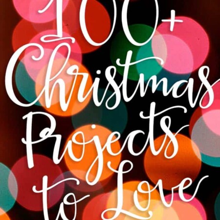 Find all the inspiration you need with these 100+ Christmas Projects to Love!