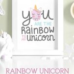 Framed Rainbow to My Unicorn free printable art.