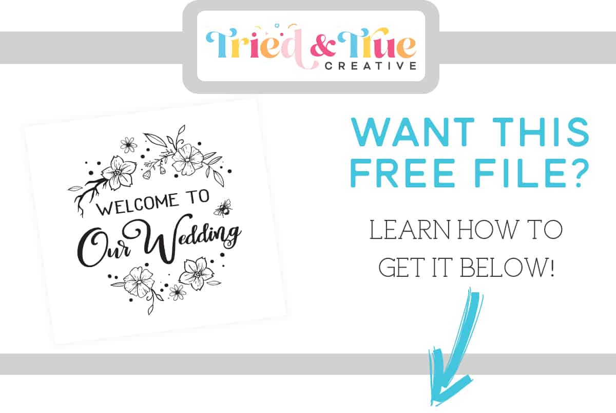 "Want this wedding free svg Welcome Sign cut file. Learn how to get it below"
